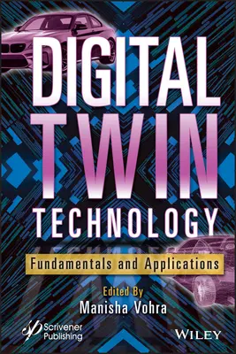 Technológia digitálnych dvojčiat: Základy a aplikácie - Digital Twin Technology: Fundamentals and Applications