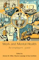 Práca a duševné zdravie: Príručka pre zamestnávateľov - Work and Mental Health: An Employers' Guide