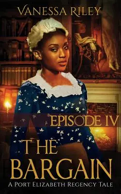 The Bargain: Episode IV: Season One: Episode One, Episode IV - The Bargain: Season One, Episode IV