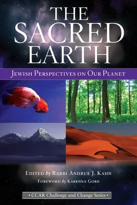 Posvätná zem: Židovský pohľad na našu planétu - The Sacred Earth: Jewish Perspectives on Our Planet