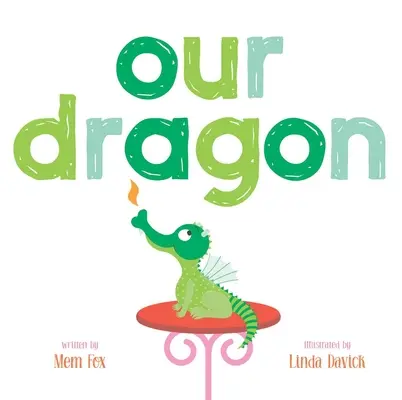 Náš drak - Our Dragon