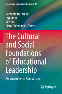 Kultúrne a sociálne základy pedagogického vedenia: Medzinárodné porovnanie - The Cultural and Social Foundations of Educational Leadership: An International Comparison