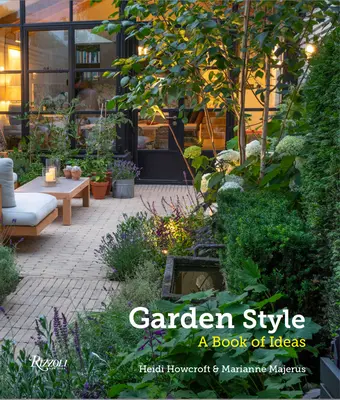Záhradný štýl: Kniha nápadov - Garden Style: A Book of Ideas