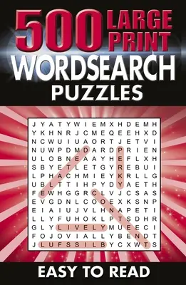 500 veľkých tlačených hádaniek na hľadanie slov: Jednoduché na čítanie - 500 Large Print Wordsearch Puzzles: Easy to Read