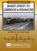 Baker Street do Uxbridge a Stanmore - Baker Street to Uxbridge and Stanmore