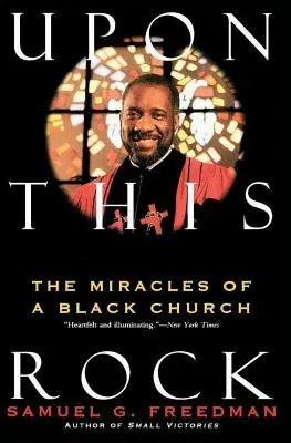 Na tejto skale: Zázraky černošského kostola - Upon This Rock: Miracles of a Black Church, the