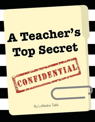 Učiteľovo prísne tajné tajomstvo - A Teacher's Top Secret Confidential