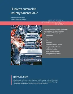 Plunkett's Automobilový priemysel Almanach 2022: Výskum trhu automobilového priemyslu, štatistiky, trendy a vedúce spoločnosti - Plunkett's Automobile Industry Almanac 2022: Automobile Industry Market Research, Statistics, Trends and Leading Companies