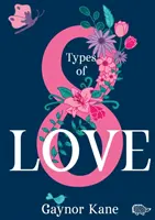 Osem druhov lásky - Eight Types of Love