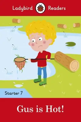 Gus je horúci! - Ladybird Readers Starter Level 7 - Gus Is Hot! - Ladybird Readers Starter Level 7