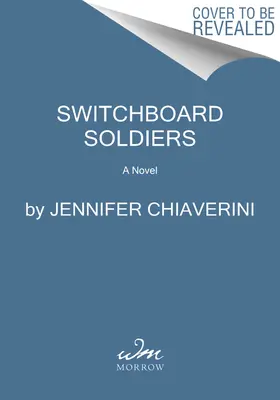 Vojaci z telefónnej ústredne - Switchboard Soldiers