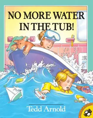 Už žiadna voda vo vani! - No More Water in the Tub!