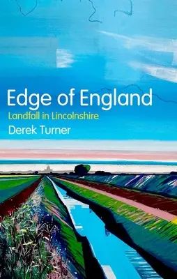 Hranica Anglicka: Pristátie v Lincolnshire - Edge of England: Landfall in Lincolnshire
