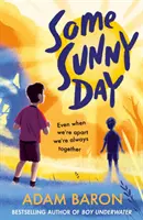Nejaký slnečný deň - Some Sunny Day