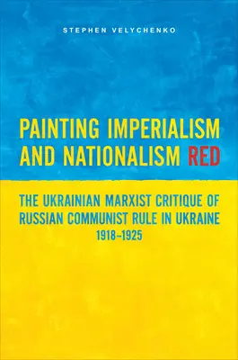 Maľovanie imperializmu a nacionalizmu na červeno - Painting Imperialism and Nationalism Red