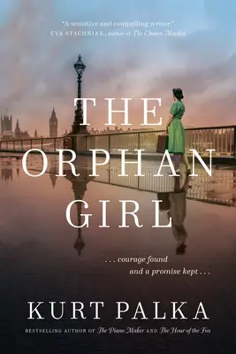 Dievča sirota: Román z druhej svetovej vojny o nájdenej odvahe a dodržanom sľube - The Orphan Girl: A WWII Novel of Courage Found and a Promise Kept