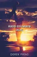 Boží liek na odmietnutie - AZERI - God's Remedy for Rejection - AZERI