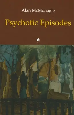Psychotické epizódy - Psychotic Episodes
