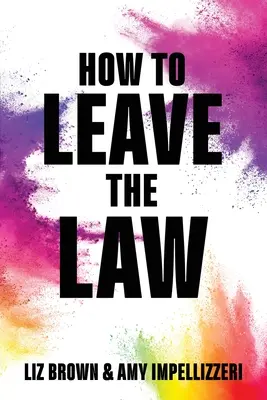 Ako odísť z práva - How to Leave the Law
