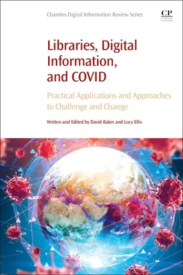 Knižnice, digitálne informácie a Covid: praktické aplikácie a prístupy k výzvam a zmenám - Libraries, Digital Information, and Covid: Practical Applications and Approaches to Challenge and Change