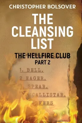 Klub pekelného ohňa 2. časť - Očistný zoznam - Hellfire Club Part 2 - The Cleansing List