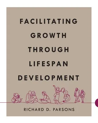 Uľahčenie rastu prostredníctvom celoživotného rozvoja - Facilitating Growth Through Lifespan Development