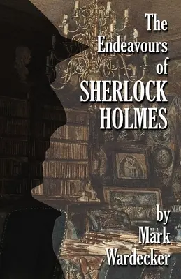 Úsilie Sherlocka Holmesa - The Endeavours of Sherlock Holmes