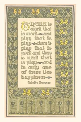 Vintage Journal Gelette Burgess citát o práci - Vintage Journal Gelette Burgess Quote About Work