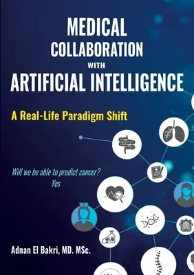 Spolupráca lekárov s umelou inteligenciou: Zmena paradigmy v reálnom živote - Medical Collaboration with Artificial Intelligence: A Real-Life Paradigm Shift