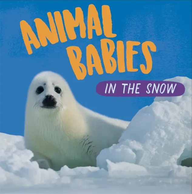 Mláďatá zvierat: V snehu - Animal Babies: In the Snow