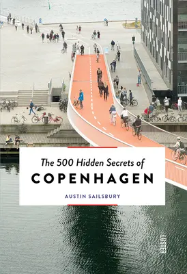 500 skrytých tajomstiev Kodane - aktualizované a revidované - The 500 Hidden Secrets of Copenhagen - Updated and Revised