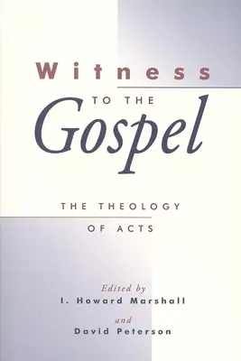 Svedectvo evanjelia: Teológia Skutkov apoštolov - Witness to the Gospel: The Theology of Acts