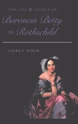 Život a odkaz barónky Betty de Rothschild - The Life & Legacy of Baroness Betty de Rothschild