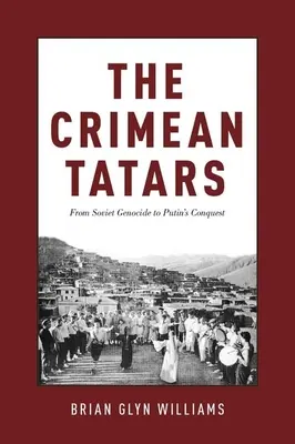 Krymskí Tatári: Od sovietskej genocídy po Putinovo dobytie - The Crimean Tatars: From Soviet Genocide to Putin's Conquest