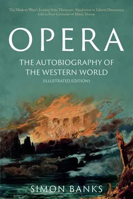 Opera: Autobiografia západného sveta - Opera: The Autobiography of the Western World