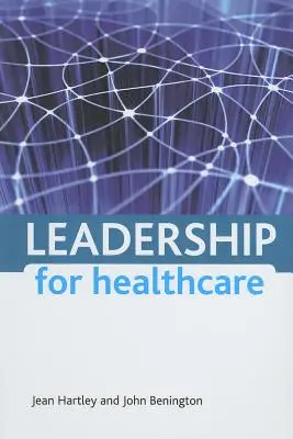 Vedenie v zdravotníctve - Leadership for Healthcare