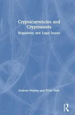Kryptomeny a kryptoaktíva: Regulačné a právne otázky - Cryptocurrencies and Cryptoassets: Regulatory and Legal Issues