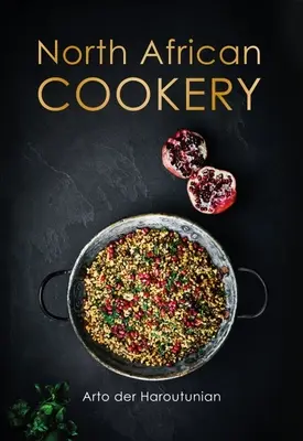 Severoafrická kuchyňa - North African Cookery