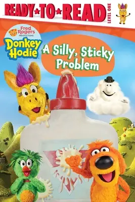 Hlúpy, lepkavý problém: Pripravené na čítanie 1. úroveň (Ready-To-Read Level 1) - A Silly, Sticky Problem: Ready-To-Read Level 1