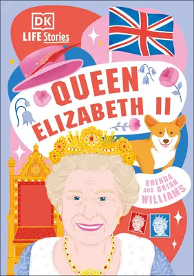DK Životné príbehy kráľovnej Alžbety II. - DK Life Stories Queen Elizabeth II