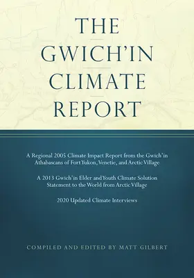 Správa o klíme Gwich'inov - The Gwich'in Climate Report