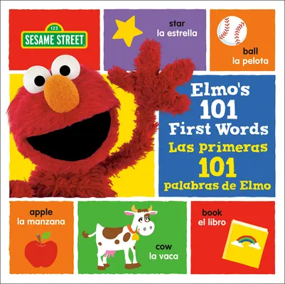 Elmových 101 prvých slov/Las Primeras 101 Palabras de Elmo (Sesame Street) - Elmo's 101 First Words/Las Primeras 101 Palabras de Elmo (Sesame Street)