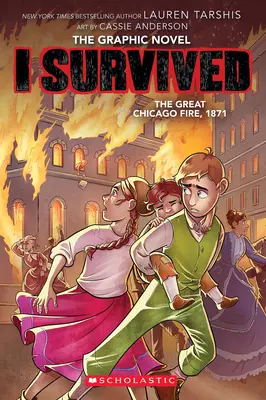 Prežil som veľký požiar v Chicagu, 1871 (I Survived Graphic Novel #7) - I Survived the Great Chicago Fire, 1871 (I Survived Graphic Novel #7)