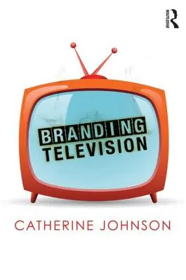 Značkovanie televízie - Branding Television
