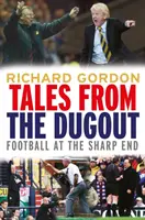 Tales from the Dugout - Futbal na ostro - Tales from the Dugout - Football at the Sharp End