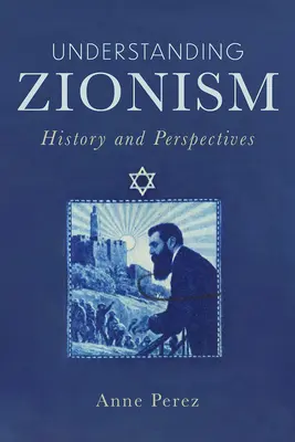 Pochopenie sionizmu: história a perspektívy - Understanding Zionism: History and Perspectives
