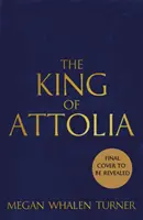 Kráľ Attólie - tretia kniha zo série Kráľovná zlodejka - King of Attolia - The third book in the Queen's Thief series