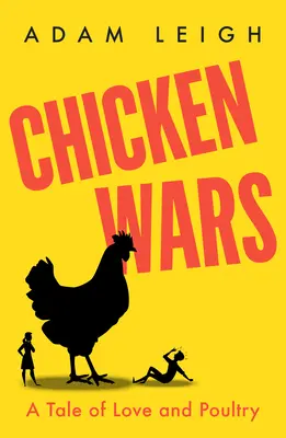 Kuracie vojny - príbeh o láske a hydine - Chicken Wars - A Tale of Love and Poultry