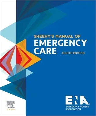Sheehyho príručka urgentnej starostlivosti - Sheehy's Manual of Emergency Care