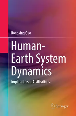 Dynamika systému človek - Zem: dôsledky pre civilizácie - Human-Earth System Dynamics: Implications to Civilizations